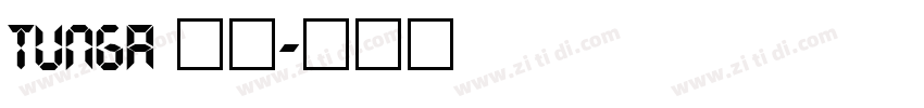 Tunga 常规字体转换